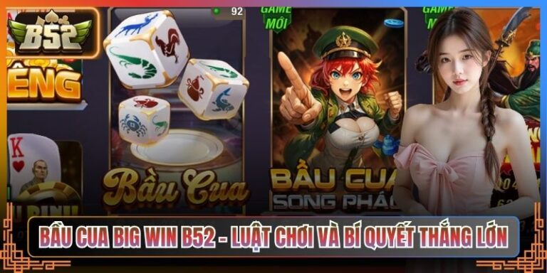 Bầu Cua Big Win B52