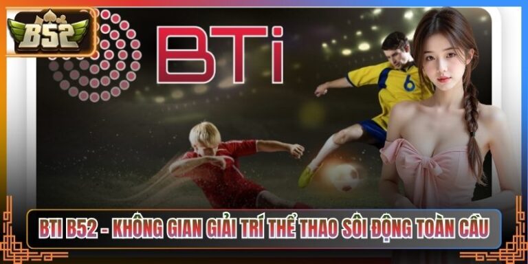 BTI B52