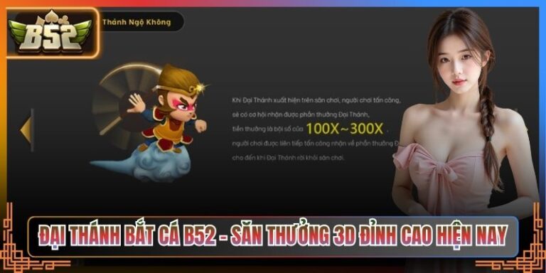 Đại Thánh Bắt Cá B52
