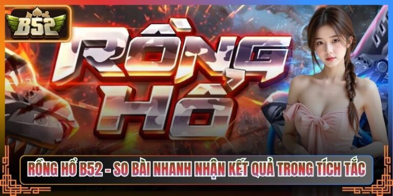 Rồng Hổ B52